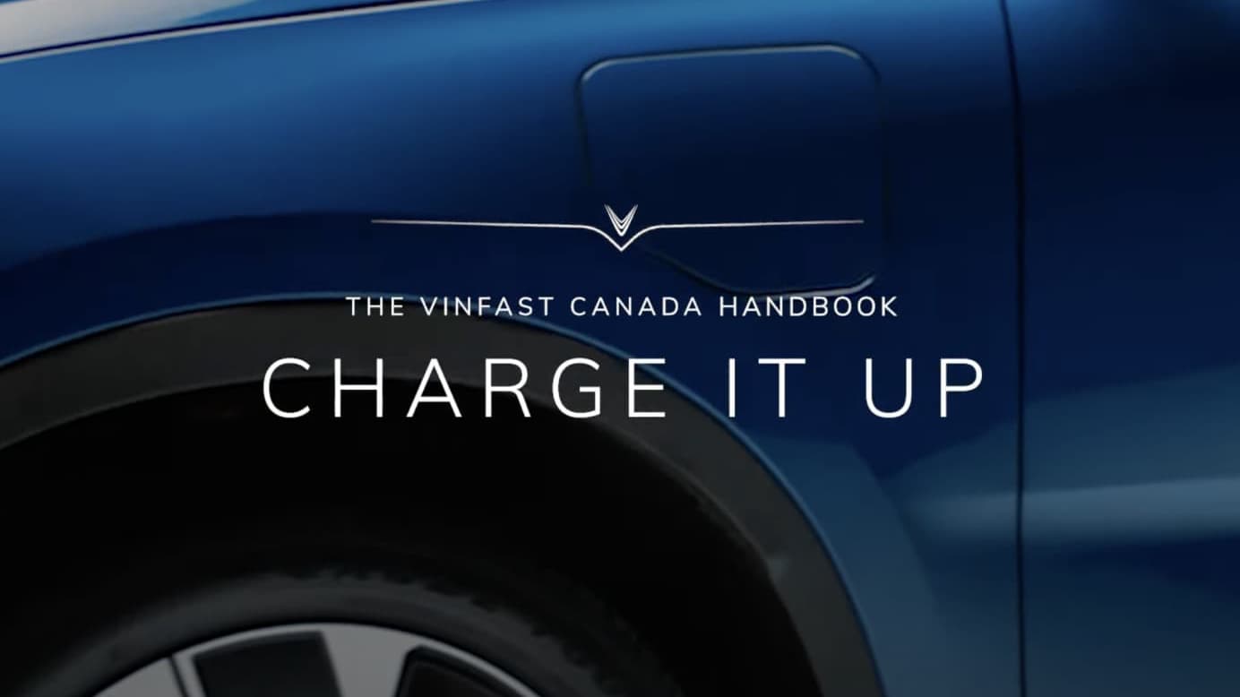 The VinFast Canada Handbook. Charge It Up.